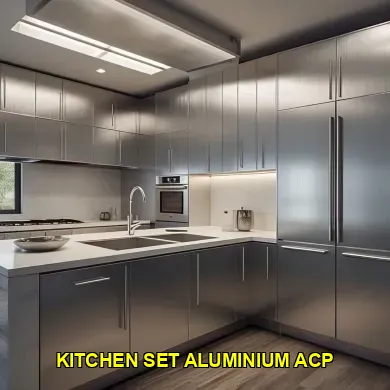 Keunggulan dan Manfaat Kitchen Set Aluminium ACP untuk Dapur Modern